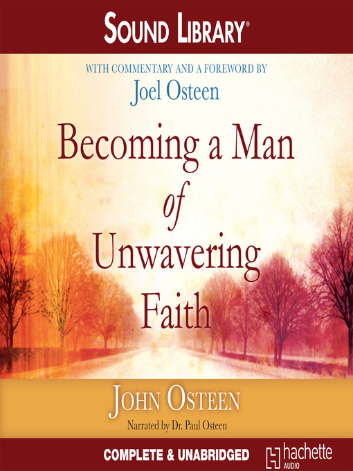 Title details for Becoming a Man of Unwavering Faith by Joel Osteen - Wait list